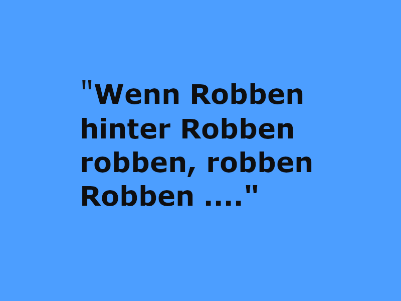 Zungenbrecher Darstellung eines bekannten Zungenbrechers