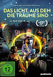 Das Licht, aus dem die Träume sind