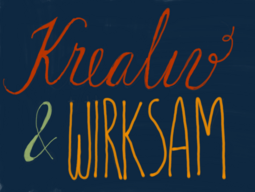 Kreativ und wirksam! Kreativ und wirksam!