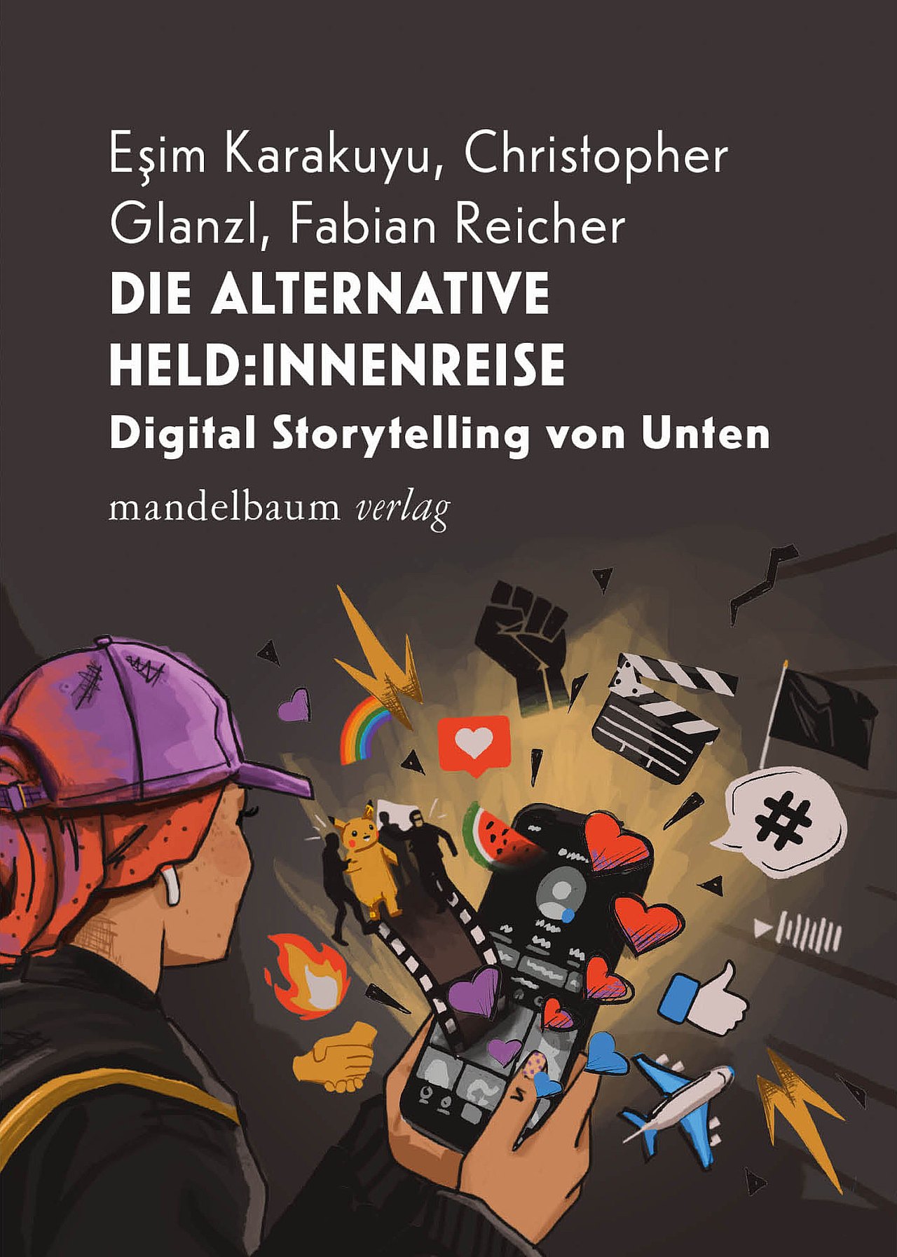 Die alternative Held:innenreise Eine Person in Rückenansicht, die ein Smartphone in der Hand hält. Um das Smartphone herum sind viele Symbole abgebildet
